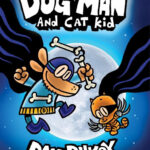 Dog Man and Cat Kid graphic novel cover showcasing Dog Man and Cat Kid, the crime-fighting duo.